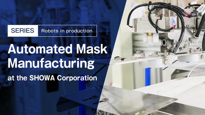 SERIES Robots in production  Automated Mask Manufacturing